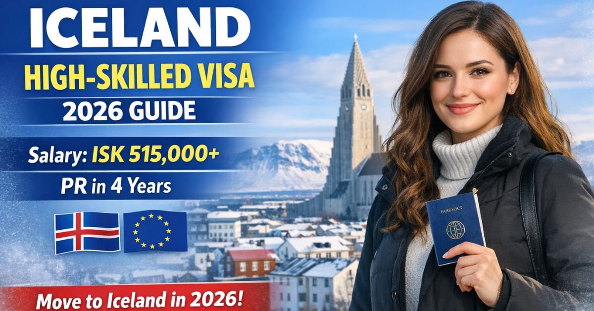 How to Get an Iceland High-Skilled Visa: My 2026 Practical Guide                                   